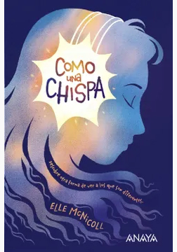 Como una chispa (Elle McNicoll, 2020)