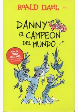 Danny el Campeón del Mundo (Roald Dahl, 1975)