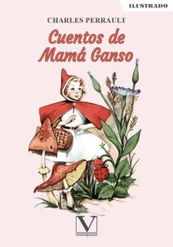 Los Cuentos de Mamá Ganso (Charles Perrault, 1697)