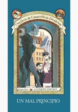 Un Mal Principio (Lemony Snicket, 1999)